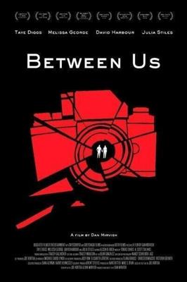 Между нами / Between Us (2012) смотреть онлайн бесплатно в отличном качестве