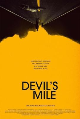 Дьявольская миля / Devil's Mile (2014) смотреть онлайн бесплатно в отличном качестве