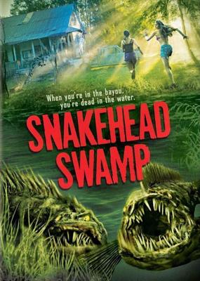 Болото змееголовов / SnakeHead Swamp (2014) смотреть онлайн бесплатно в отличном качестве