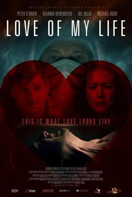 Любовь моей жизни / Love of my Life (2013) смотреть онлайн бесплатно в отличном качестве