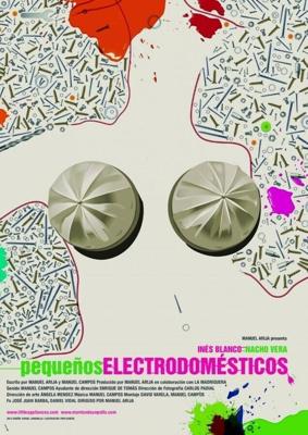 Малая техника (Pequeños electrodomesticos)  года смотреть онлайн бесплатно в отличном качестве. Постер