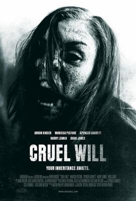 Жестокое Завещание / Cruel Will (2013) смотреть онлайн бесплатно в отличном качестве