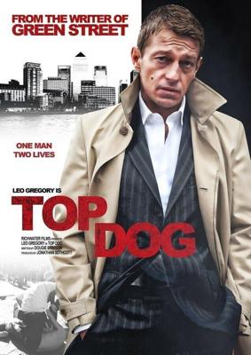 Самый крутой / Top Dog (2014) смотреть онлайн бесплатно в отличном качестве