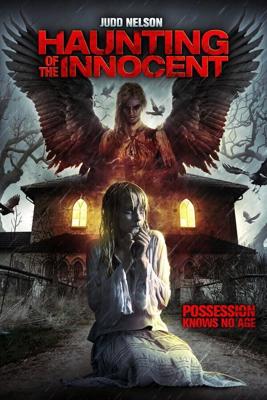 Устрашение невинных / Haunting of the Innocent (2014) смотреть онлайн бесплатно в отличном качестве