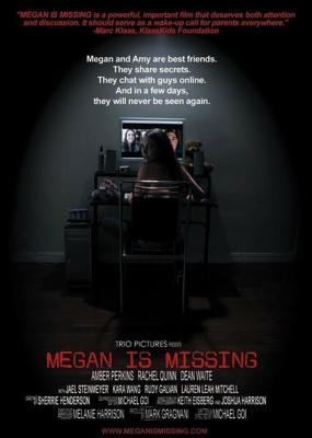 Пропавшая Меган (Megan Is Missing) 2011 года смотреть онлайн бесплатно в отличном качестве. Постер