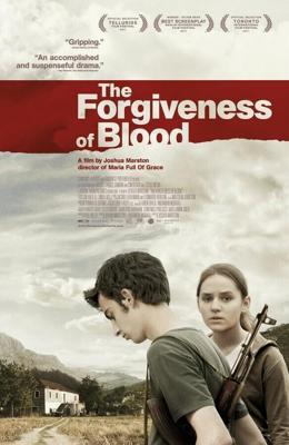 Прощение крови (The Forgiveness of Blood) 2011 года смотреть онлайн бесплатно в отличном качестве. Постер