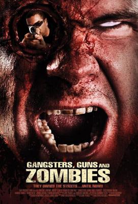 Братва, пушки и зомби / Gangsters (2012) смотреть онлайн бесплатно в отличном качестве