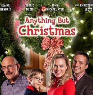 Ничто, кроме Рождества / Anything But Christmas (2012) смотреть онлайн бесплатно в отличном качестве