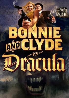 Бонни и Клайд против Дракулы / Bonnie & Clyde vs. Dracula (2008) смотреть онлайн бесплатно в отличном качестве