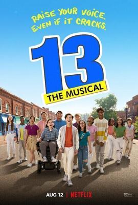 13: Мюзикл / 13: The Musical (2022) смотреть онлайн бесплатно в отличном качестве