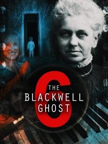 Призрак Блэквелла 6 / The Blackwell Ghost 6 () смотреть онлайн бесплатно в отличном качестве