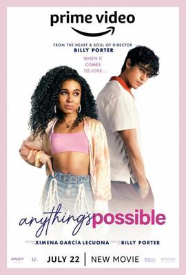 Всё возможно / Anything's Possible (2022) смотреть онлайн бесплатно в отличном качестве