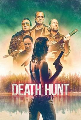 Смертельная охота (Death Hunt) 2022 года смотреть онлайн бесплатно в отличном качестве. Постер