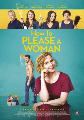 Как угодить женщине / How to Please a Woman (2022) смотреть онлайн бесплатно в отличном качестве