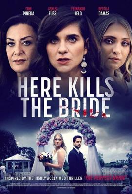 Убийственная невеста / Here Kills the Bride (2022) смотреть онлайн бесплатно в отличном качестве