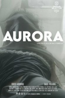 Аврора / Aurora (2021) смотреть онлайн бесплатно в отличном качестве