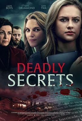 Смертельные тайны / Deadly Secrets (2022) смотреть онлайн бесплатно в отличном качестве