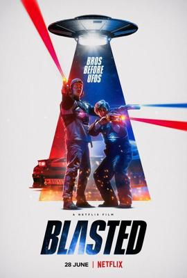 Двое против пришельцев / Blasted (2022) смотреть онлайн бесплатно в отличном качестве