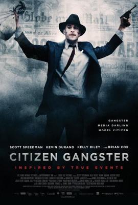 Гражданин гангстер (Citizen Gangster) 2011 года смотреть онлайн бесплатно в отличном качестве. Постер