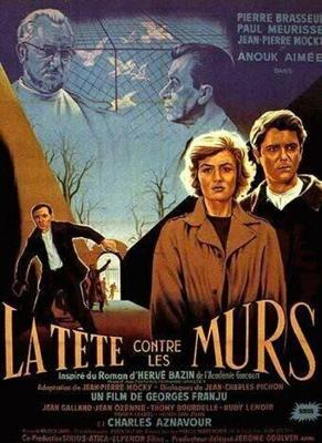 Головой об стену / La tete contre les murs (1958) смотреть онлайн бесплатно в отличном качестве