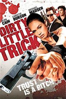 Грязный маленький обман / Dirty Little Trick (2011) смотреть онлайн бесплатно в отличном качестве