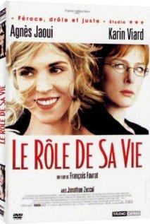 Роль ее жизни / Le role de sa vie (2004) смотреть онлайн бесплатно в отличном качестве