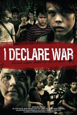 Я объявляю войну / I Declare War (2012) смотреть онлайн бесплатно в отличном качестве