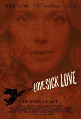 Люби или завтра умри / Love Sick Love (None) смотреть онлайн бесплатно в отличном качестве