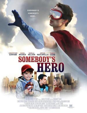 Чей-то герой / Somebody's Hero (2011) смотреть онлайн бесплатно в отличном качестве