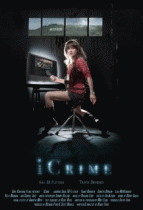 Преступление по интернету / iCrime (2011) смотреть онлайн бесплатно в отличном качестве