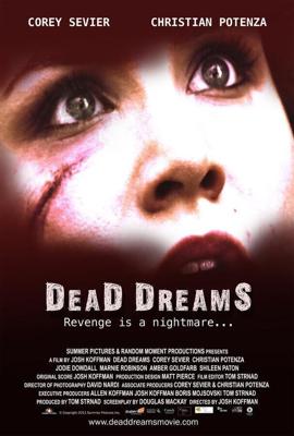 Мёртвые сны (Dead Dreams) 2011 года смотреть онлайн бесплатно в отличном качестве. Постер