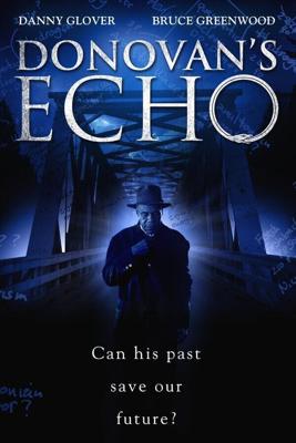 Эхо Донована / Donovan's Echo (2011) смотреть онлайн бесплатно в отличном качестве