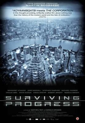 Обратная сторона прогресса / Surviving Progress (2011) смотреть онлайн бесплатно в отличном качестве