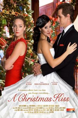 Рождественский поцелуй / A Christmas Kiss (2011) смотреть онлайн бесплатно в отличном качестве