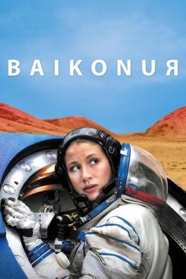 Байконур / Baykonur (2011) смотреть онлайн бесплатно в отличном качестве
