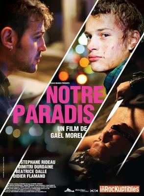 Наш рай / Notre paradis (2011) смотреть онлайн бесплатно в отличном качестве