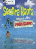 Вся правда о Губке Бобе / Square Roots: The Story of SpongeBob SquarePants (2009) смотреть онлайн бесплатно в отличном качестве