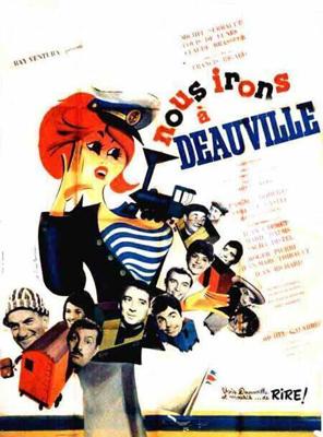 Мы поедем в Довиль / Nous irons à Deauville (1962) смотреть онлайн бесплатно в отличном качестве