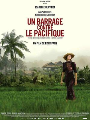 Плотина против Тихого океана / Un barrage contre le Pacifique (2008) смотреть онлайн бесплатно в отличном качестве