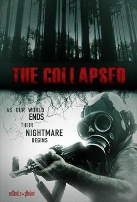 Разрушенный / The Collapsed (2011) смотреть онлайн бесплатно в отличном качестве