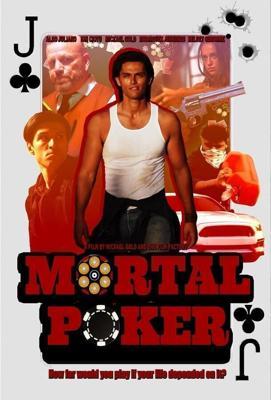 Смертельный покер / Mortal Poker (2023) смотреть онлайн бесплатно в отличном качестве