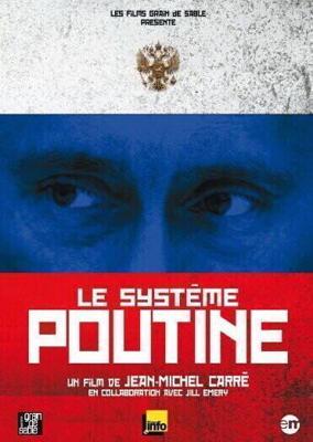 Система Путина / Le système Poutine (2007) смотреть онлайн бесплатно в отличном качестве