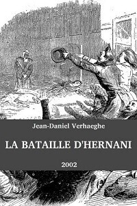 Битва за «Эрнани» / La bataille d'Hernani (2002) смотреть онлайн бесплатно в отличном качестве