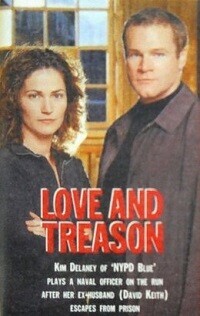 Любовь и предательство / Love and Treason (2001) смотреть онлайн бесплатно в отличном качестве