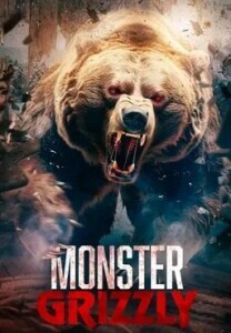 Гризли-монстр (Monster Grizzly) 2023 года смотреть онлайн бесплатно в отличном качестве. Постер