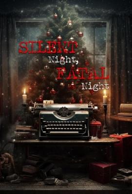 Тихая ночь, фатальная ночь / Silent Night, Fatal Night (2023) смотреть онлайн бесплатно в отличном качестве