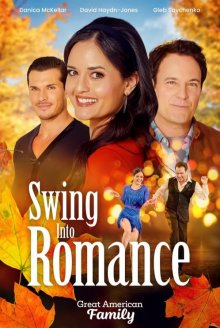 Роман в ритме танца / Swing Into Romance () смотреть онлайн бесплатно в отличном качестве