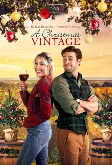 Рождественское вино / A Christmas Vintage (2023) смотреть онлайн бесплатно в отличном качестве