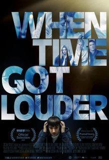 Когда время стало громче (When Time Got Louder) 2022 года смотреть онлайн бесплатно в отличном качестве. Постер