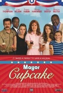 Мэр Кекс / Mayor Cupcake (2011) смотреть онлайн бесплатно в отличном качестве